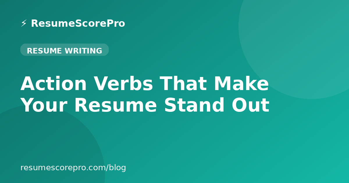 Action Verbs That Make Your Resume Stand Out