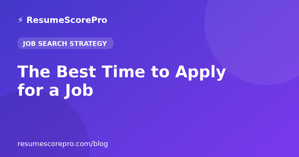 The Best Time to Apply for a Job