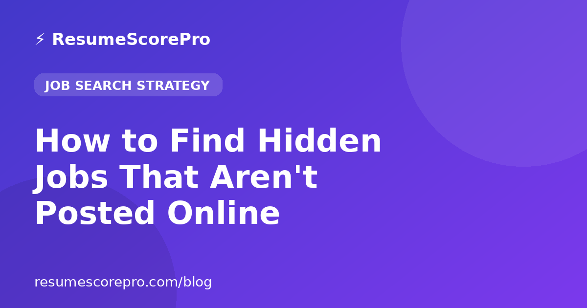 How to Find Hidden Jobs That Aren't Posted Online